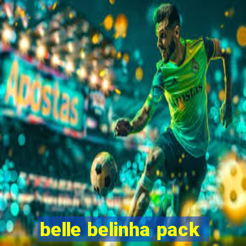 belle belinha pack